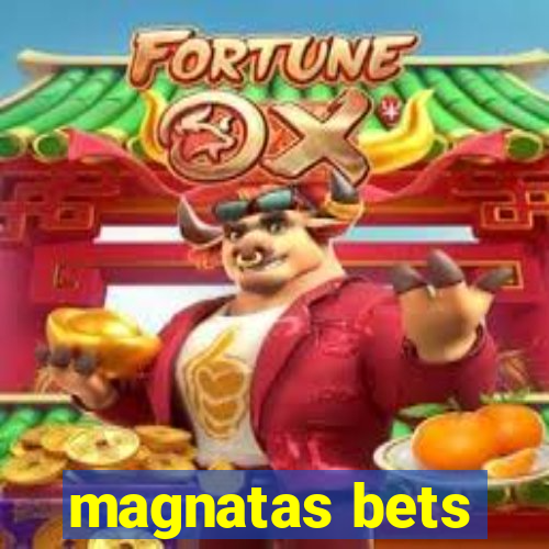 magnatas bets